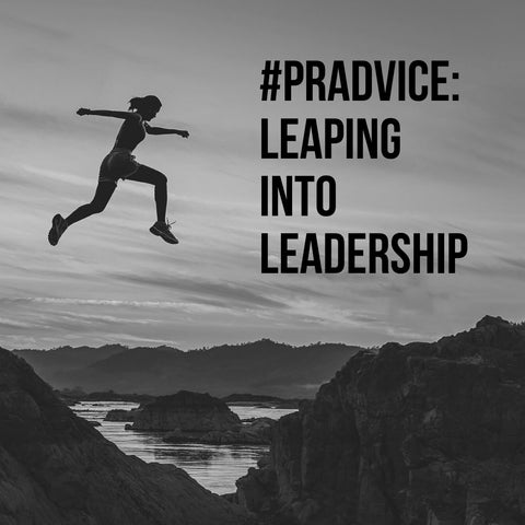 #PRAdvice: Leaping into Leadership