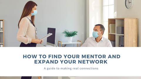 How to Find Your Mentor and Expand Your Network